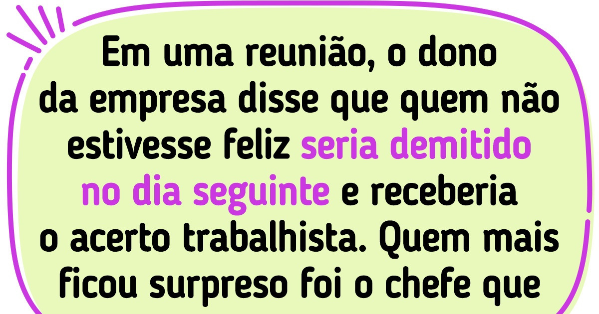 20 Histórias de demissões mais bobas que internautas já tiveram no trabalho 20 Histórias de demissões mais bobas que internautas já tiveram no trabalho
