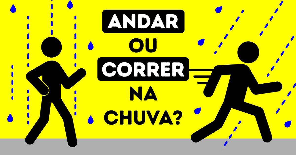 Você precisa correr ou caminhar na chuva para se molhar menos?