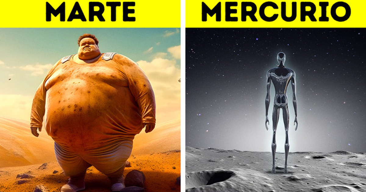 Seu corpo seria totalmente diferente em outros planetas Seu corpo seria totalmente diferente em outros planetas