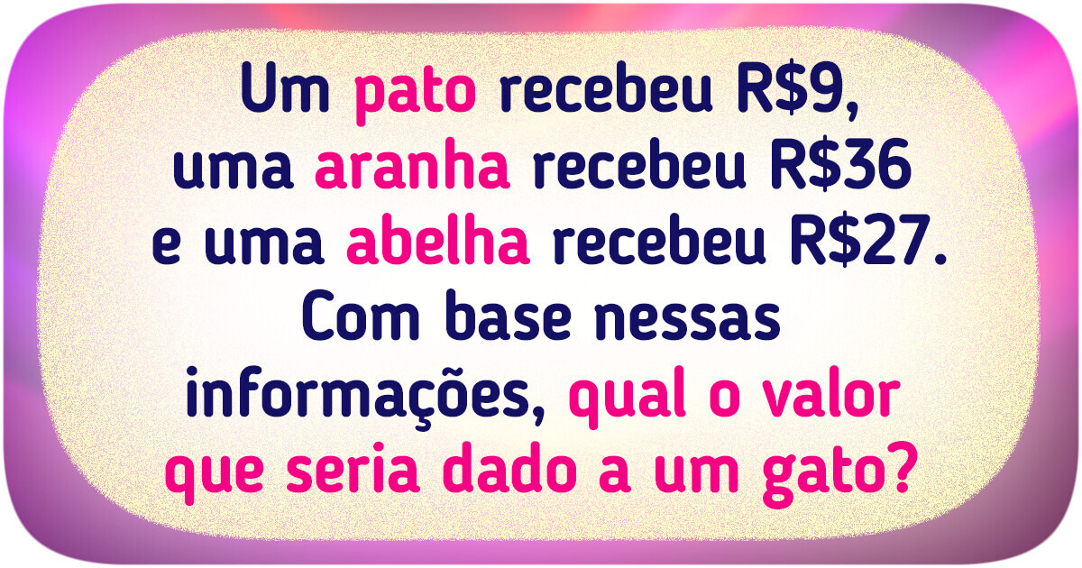 10 Charadas para testar o nível do seu raciocínio lógico