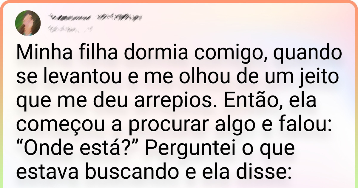 15+ Vezes em que os leitores do Incrível viveram situações mais estranhas que séries de suspense