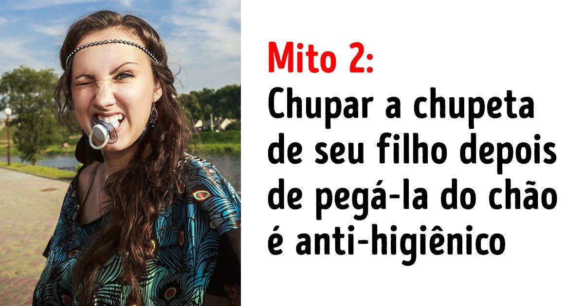 7 Mitos e uma verdade sobre o uso da chupeta que todos os pais deveriam conhecer 7 Mitos e uma verdade sobre o uso da chupeta que todos os pais deveriam conhecer