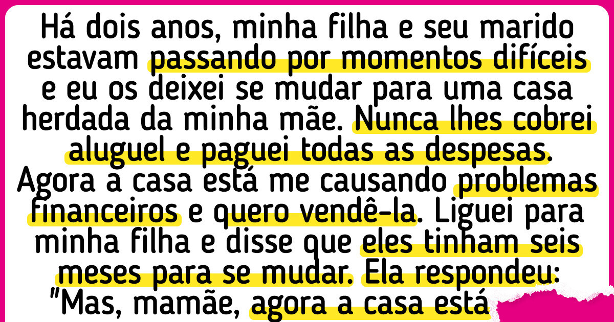 Vou vender a casa que pertencia à minha mãe, apesar de minha filha e seu marido morarem lá, estou errada?
