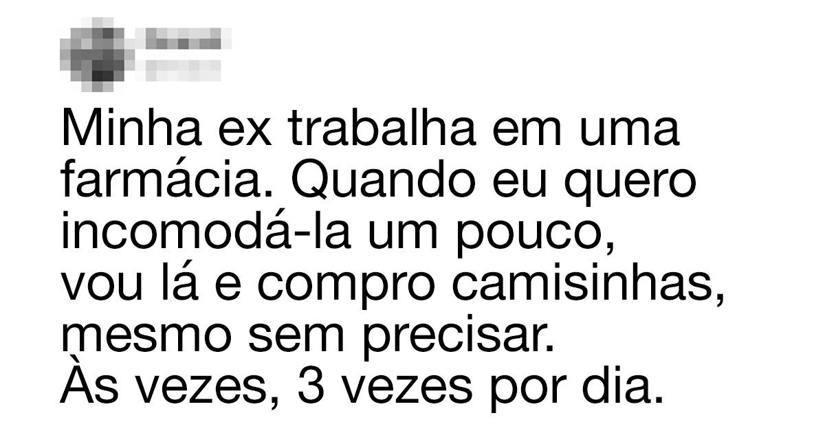 Histórias sobre ex que farão você encarar seu passado com humor