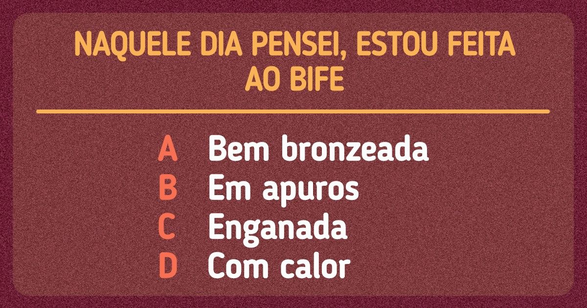 Teste: 15 Expressões para você avaliar o seu entendimento do português falado em Portugal Teste: 15 Expressões para você avaliar o seu entendimento do português falado em Portugal