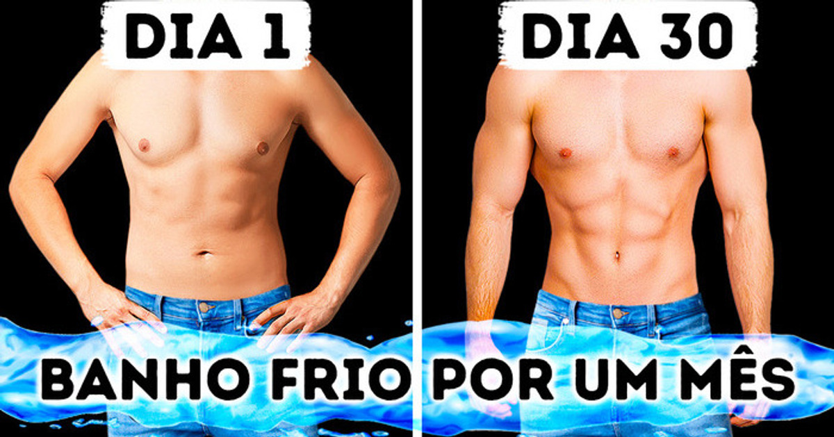 Observe o seu corpo mudar após 1 mês tomando banhos frios Observe o seu corpo mudar após 1 mês tomando banhos frios
