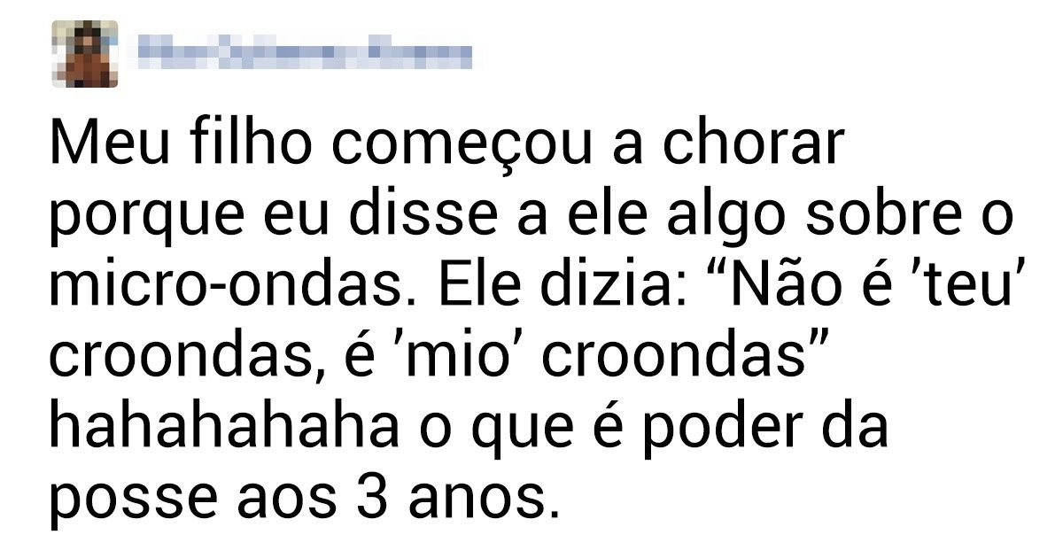 24 Leitores do Incrível contaram os motivos mais absurdos pelos quais seus filhos choraram