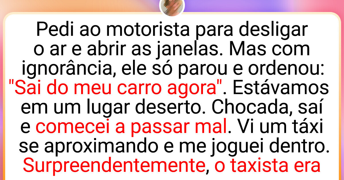 18 Situações inacreditáveis que os leitores do Incrível já vivenciaram com motoristas de aplicativo