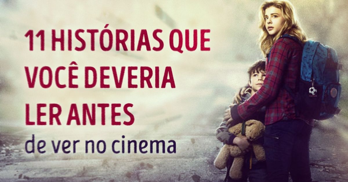 11 histórias que você deveria ler antes de ver no cinema
