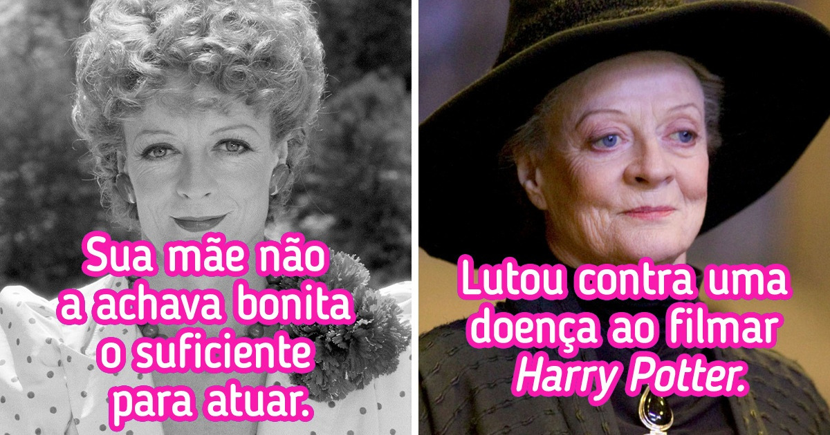 10 Fatos sobre Maggie Smith para provar que mulheres com superpoderes estão à nossa volta 10 Fatos sobre Maggie Smith para provar que mulheres com superpoderes estão à nossa volta