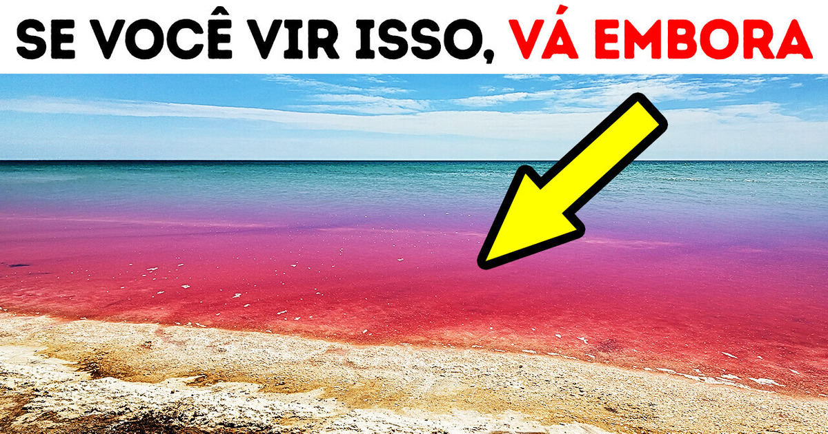 Se o oceano estiver vermelho, não entre!