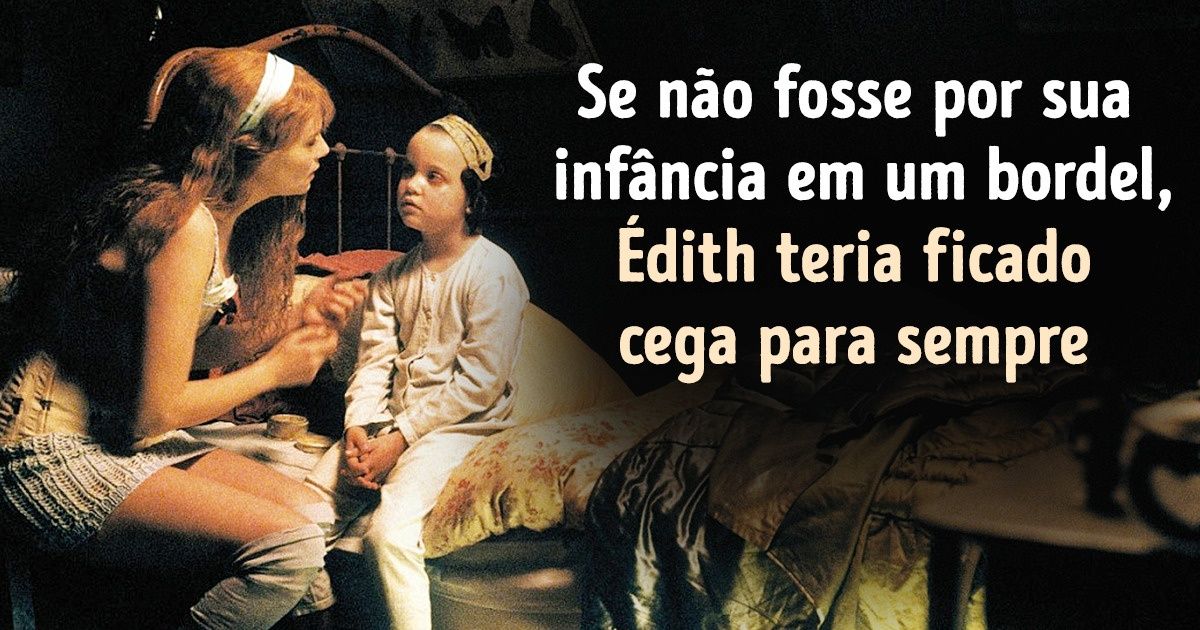 A feliz e ao mesmo tempo trágica vida da cantora francesa Édith Piaf