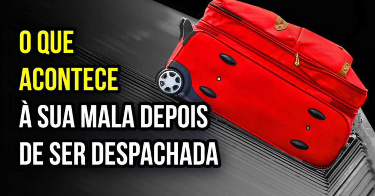 A incrível jornada da sua mala após ter sido despachada