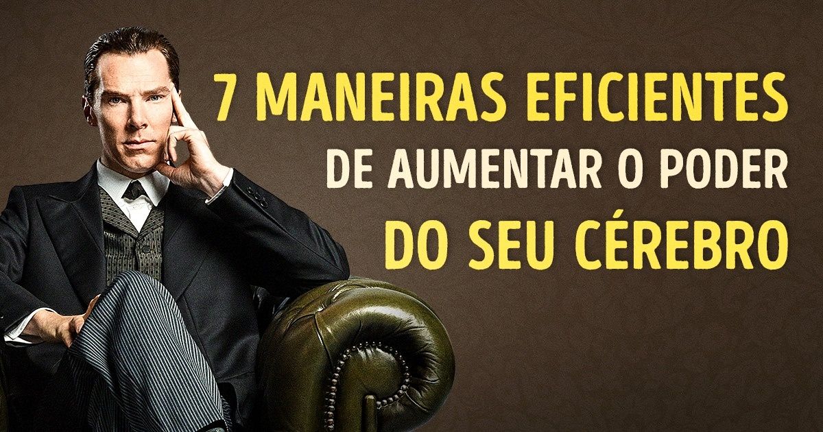 Sete maneiras de aumentar a sua capacidade intelectual antes de começar a trabalhar