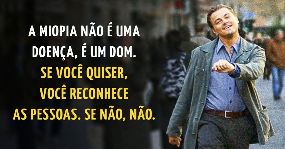 13 Frases para quem tem problemas na vista