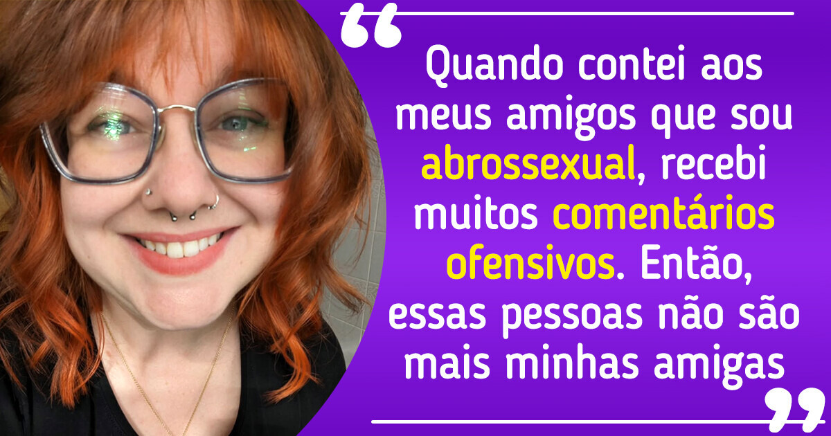 Após 30 anos, mulher se descobre “abrossexual” e finalmente entende quem ela é Após 30 anos, mulher se descobre “abrossexual” e finalmente entende quem ela é