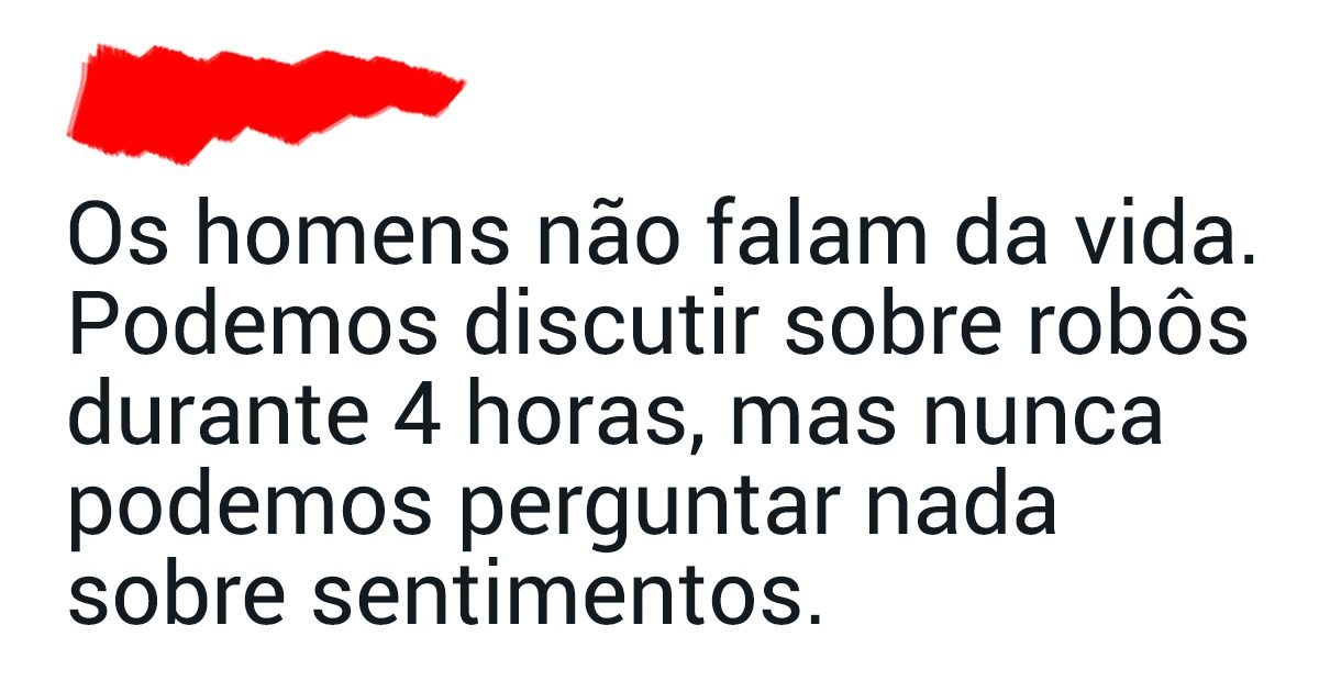 22 Tuítes honestos de homens que resolveram abrir o coração