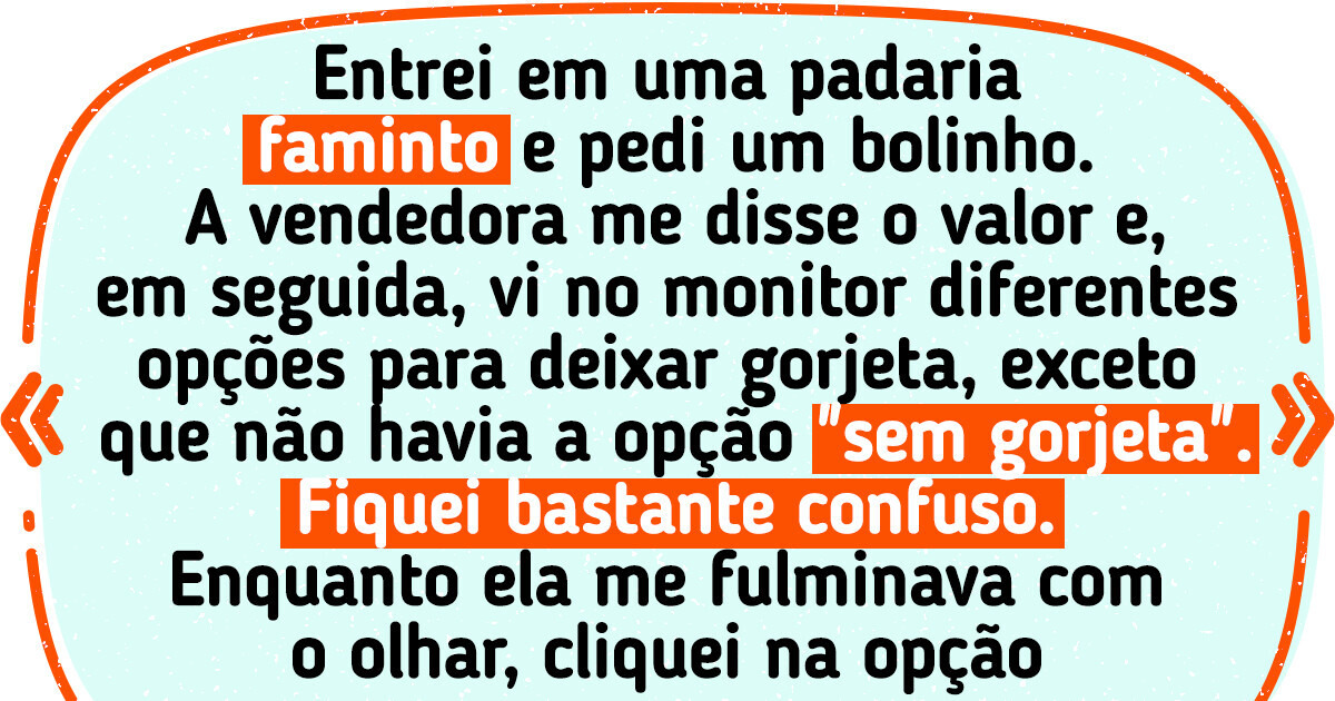 15 Pessoas que experimentaram algum serviço, e a primeira coisa que pensaram foi “Nunca mais virei aqui novamente”