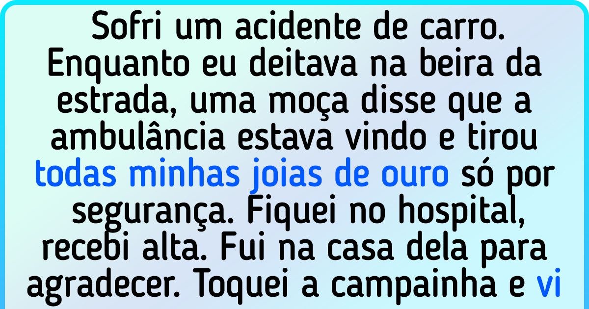 16 Pessoas cujos pés as levam a alguém que precisa de ajuda
