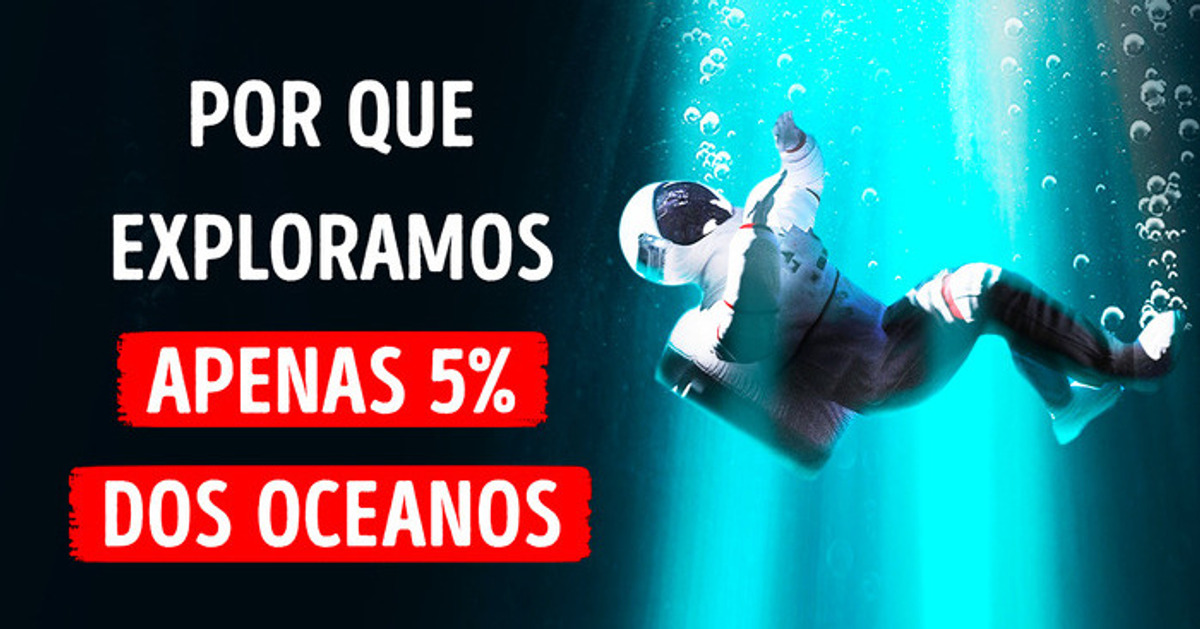 Não sabemos o que está se escondendo em 95% do oceano