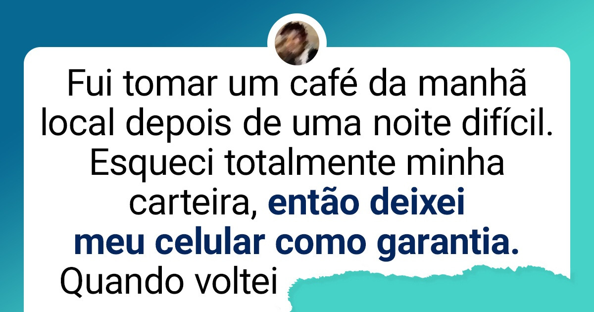 16 Histórias que provam como podemos viver experiências únicas com totais estranhos 16 Histórias que provam como podemos viver experiências únicas com totais estranhos