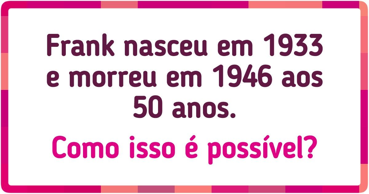 15 Charadas desafiantes que fariam até Einstein coçar a cabeça