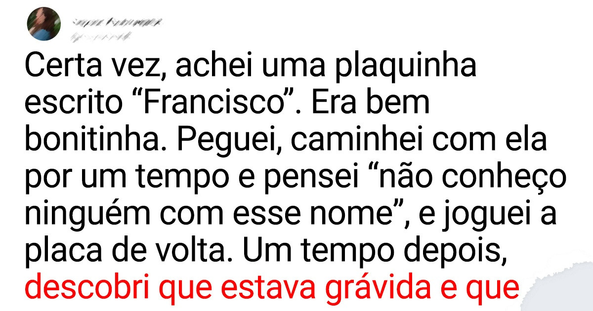 20+ Internautas contam as coincidências mais loucas que já aconteceram com eles 20+ Internautas contam as coincidências mais loucas que já aconteceram com eles