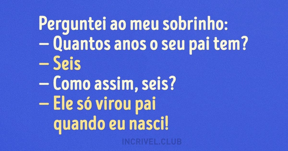 12 sábias observações feitas por crianças e que arrancam gargalhadas