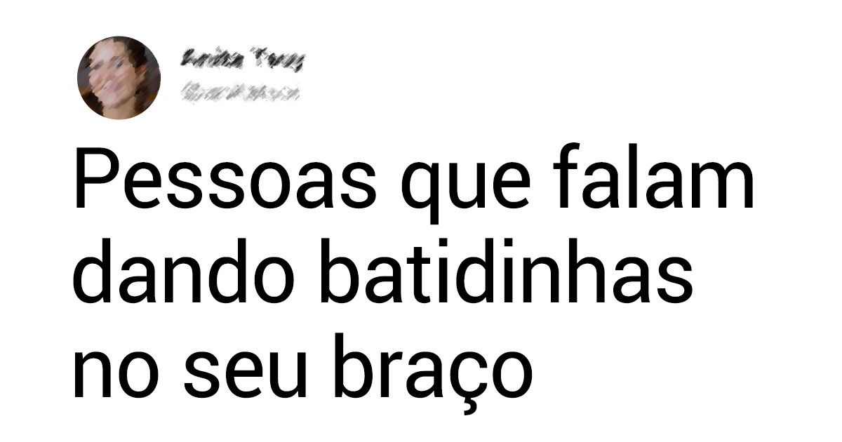 20 Internautas contaram quais são as coisas capazes de irritá-los instantaneamente