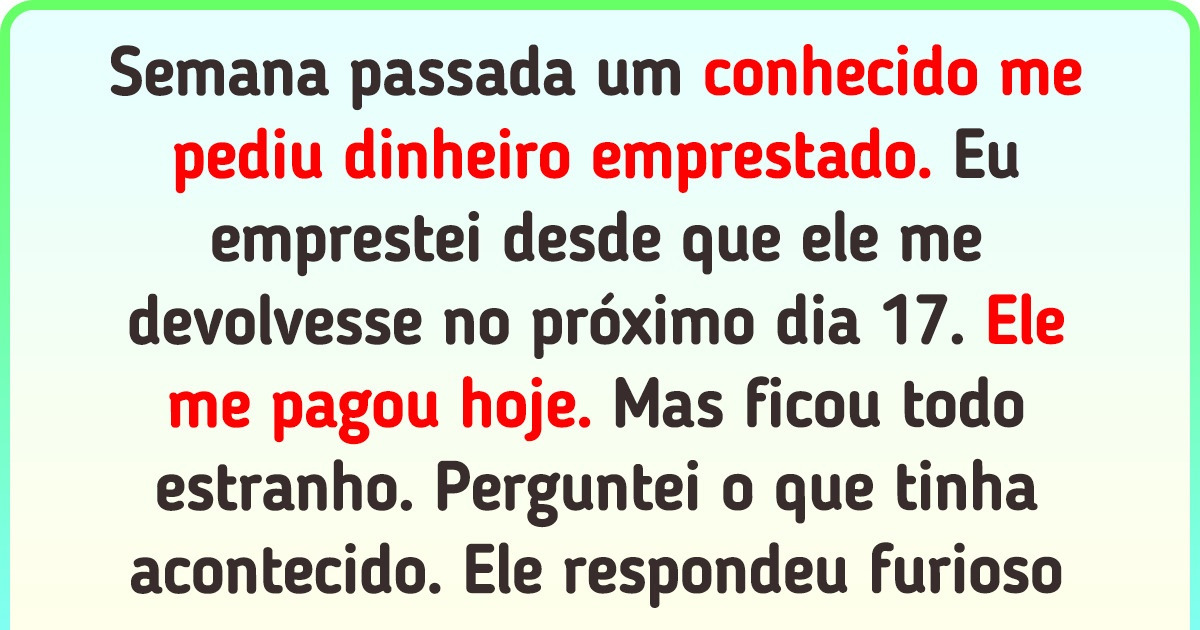 16 Relatos de internautas que emprestaram dinheiro a conhecidos e familiares e agora pensam três vezes antes de fazer isso 16 Relatos de internautas que emprestaram dinheiro a conhecidos e familiares e agora pensam três vezes antes de fazer isso
