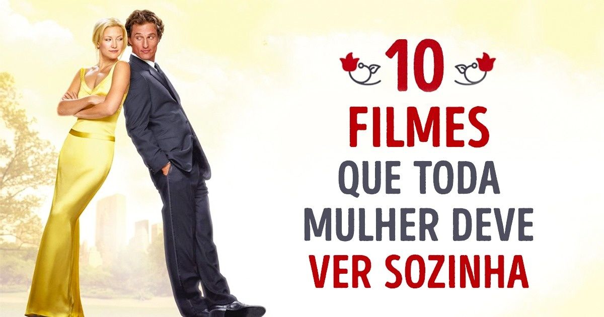 10 Filmes incríveis que toda mulher deveria assistir sozinha