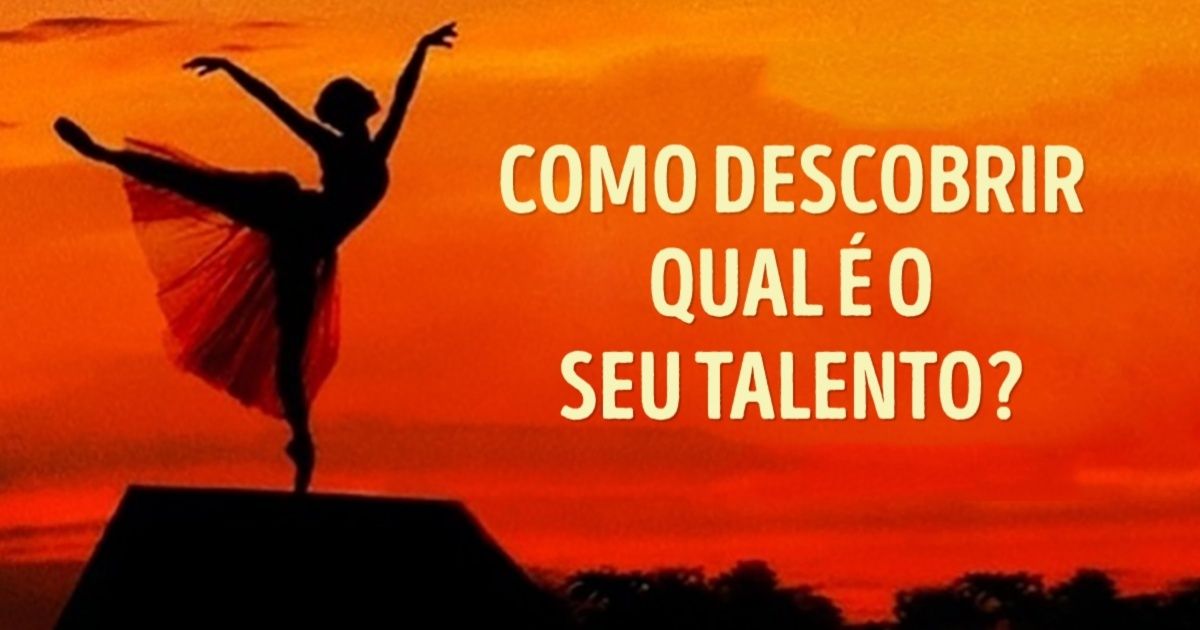 Como descobrir qual o seu talento?