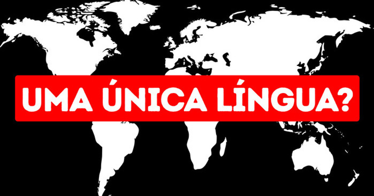 E se todos os 7 bilhões de pessoas falassem o mesmo idioma E se todos os 7 bilhões de pessoas falassem o mesmo idioma