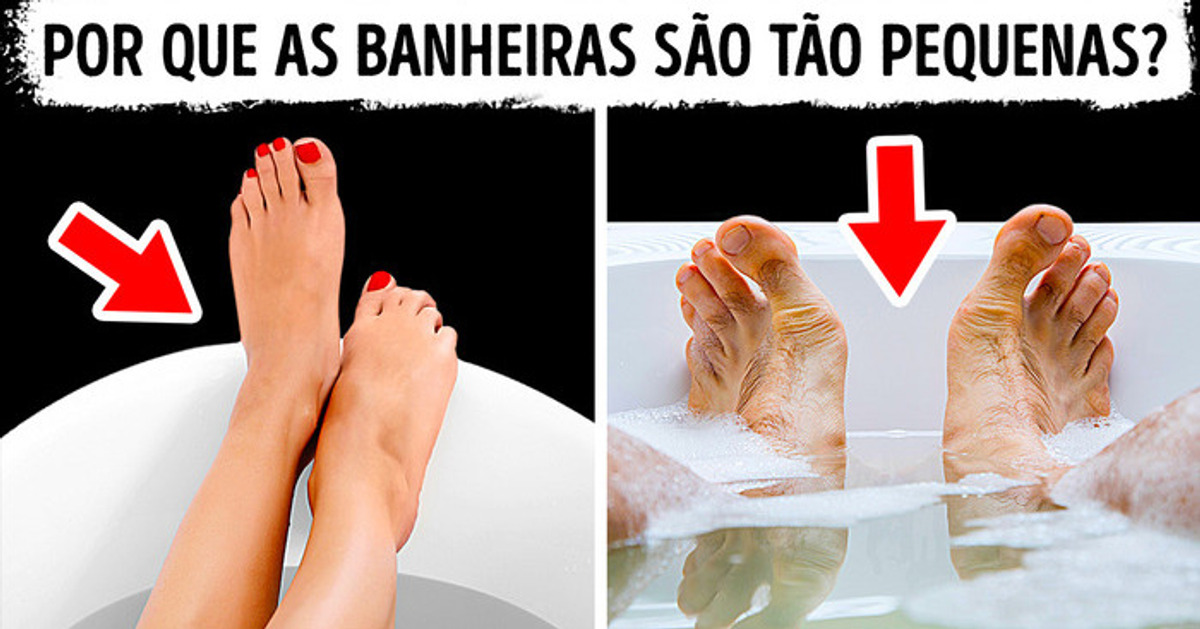 Por que toda banheira é curta demais para esticar as pernas