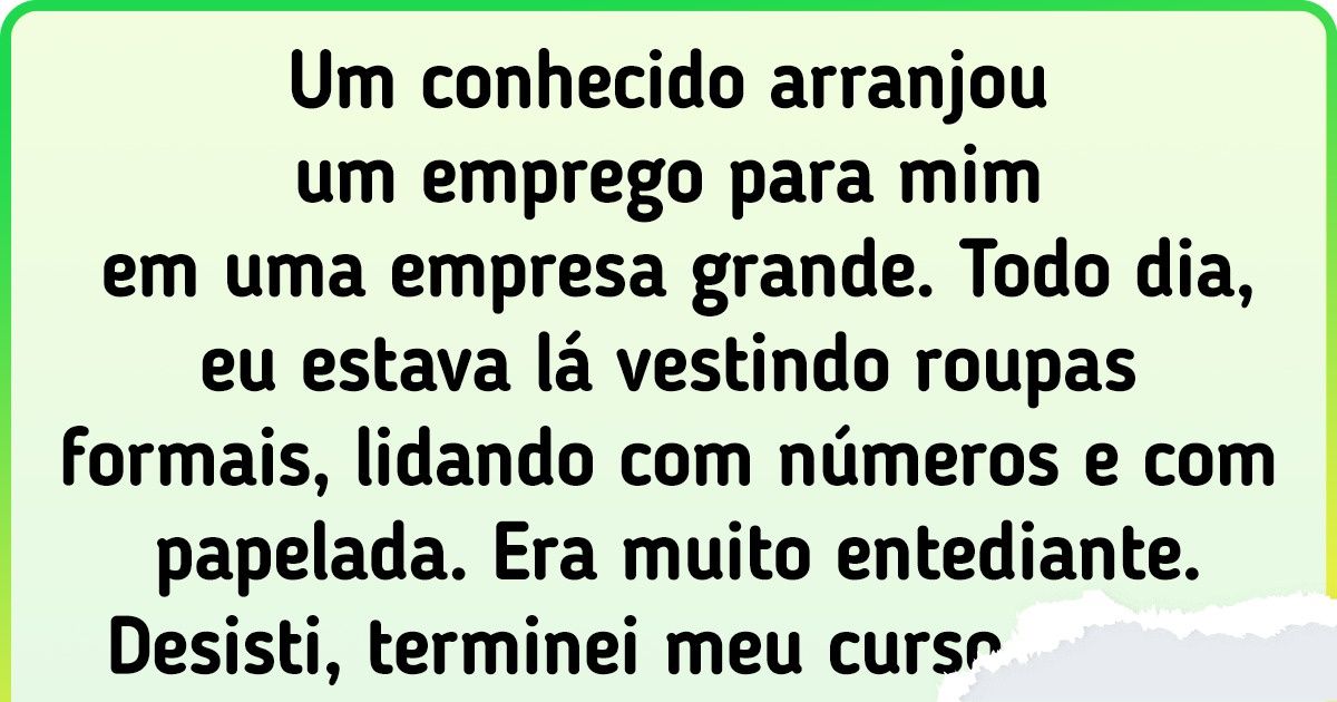19 Provas de que é possível mudar de emprego e correr atrás da felicidade em qualquer idade