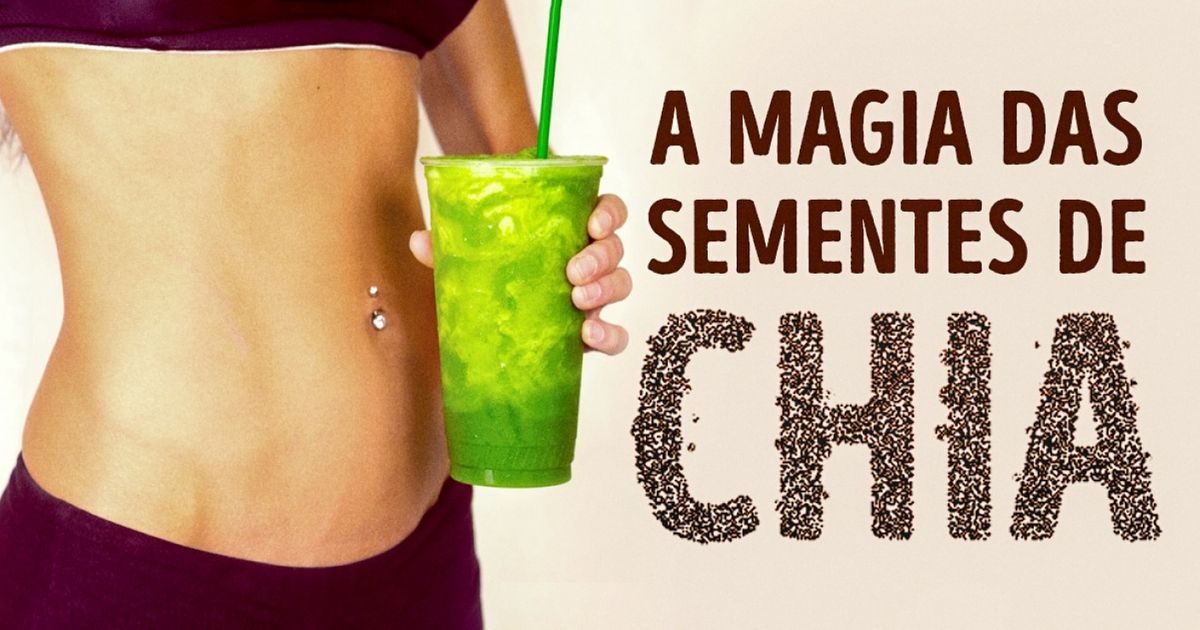 Passei a incluir sementes de chia em minha dieta, e foi isto o que me aconteceu