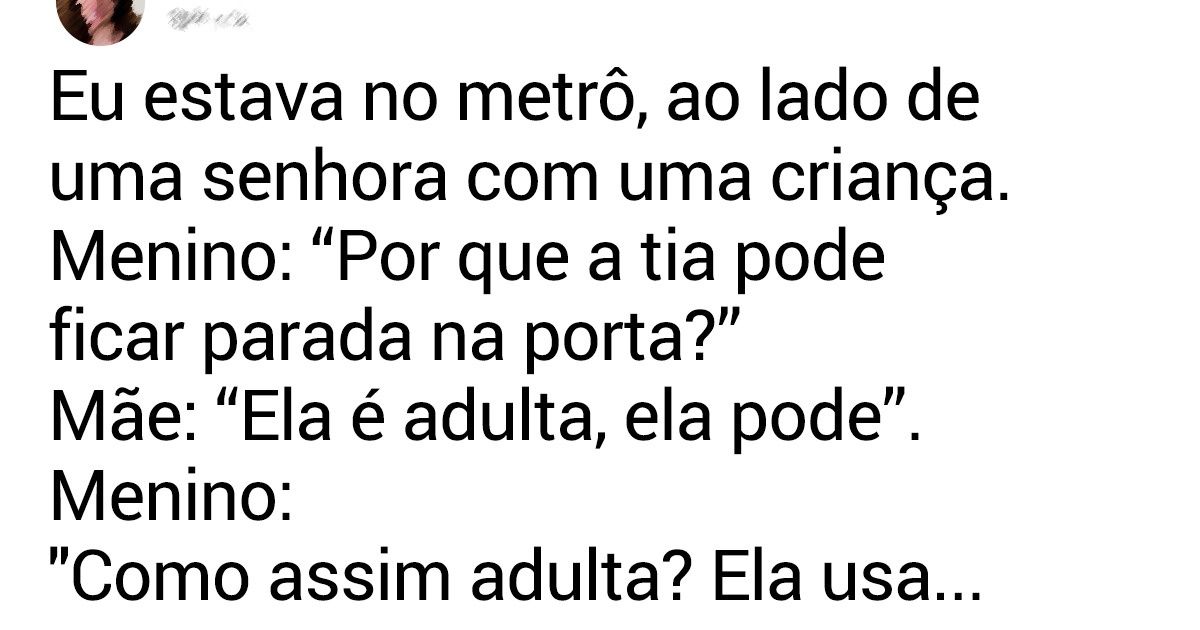 15 Tuítes de pessoas que alcançaram a idade adulta sem manual de instruções 15 Tuítes de pessoas que alcançaram a idade adulta sem manual de instruções