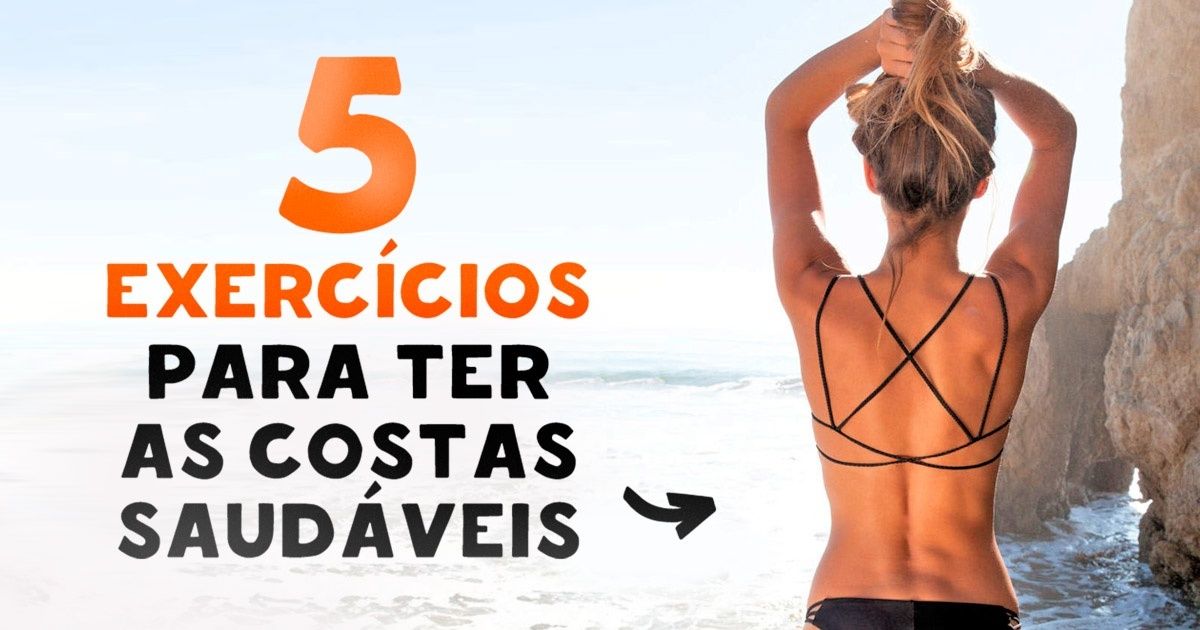 5 exercícios para ter as costas saudáveis