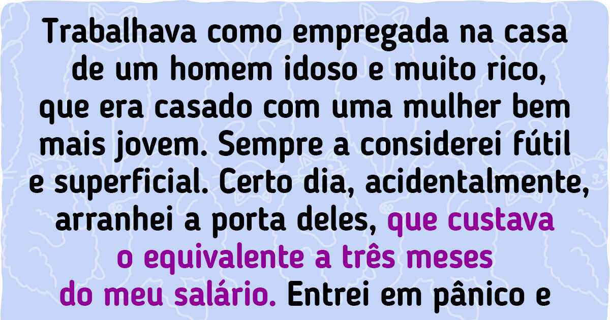 16 Relatos de quem descobriu que trabalhar na casa dos outros é um mundo à parte