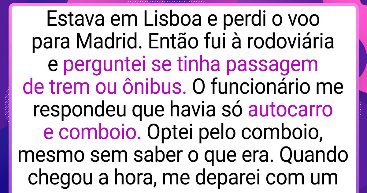 16 Vezes em que um acontecimento inusitado transformou uma simples viagem em um evento memorável