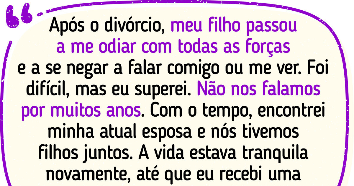 O homem confessou que não queria manter um relacionamento com seu filho do primeiro casamento. E teve uma reação inesperada O homem confessou que não queria manter um relacionamento com seu filho do primeiro casamento. E teve uma reação inesperada