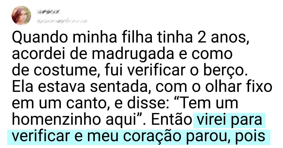 20+ Pessoas que viveram situações dignas de histórias de terror 20+ Pessoas que viveram situações dignas de histórias de terror