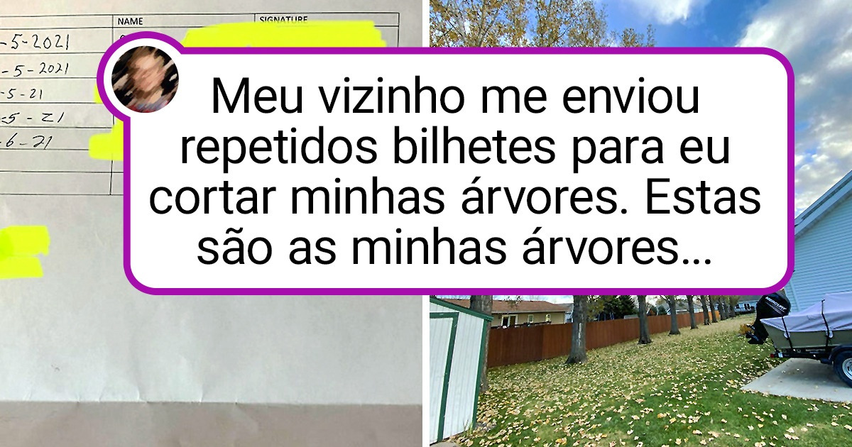 19 Exemplos de que ter vizinhos pode significar uma enorme dor de cabeça