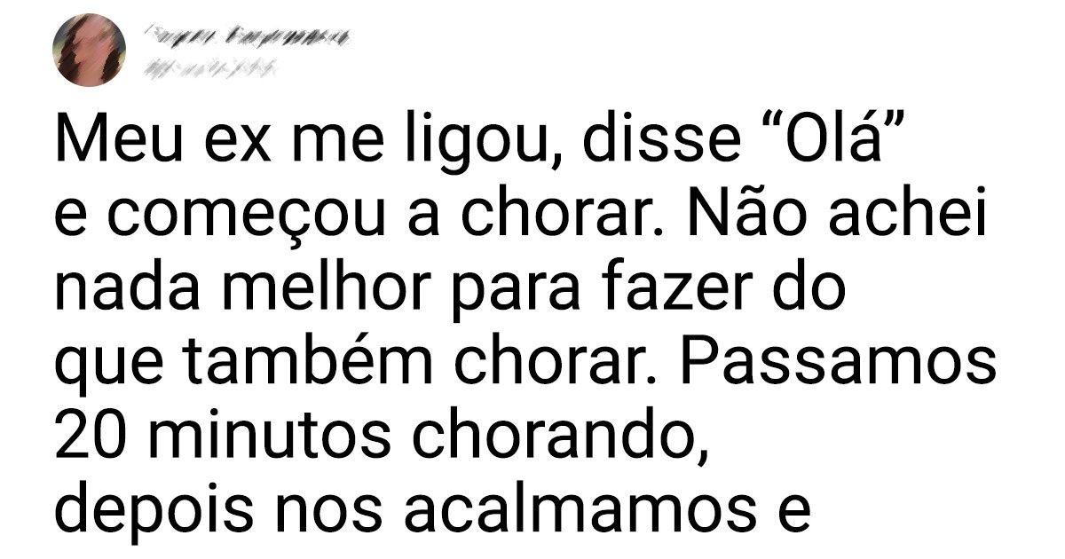 15+ Pessoas que sentiram na própria pele que um ex não desaparece da nossa vida sem deixar rastro
