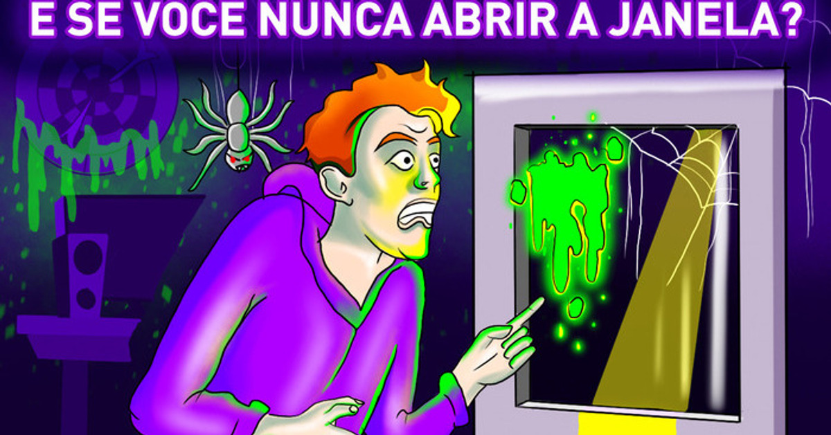 O que acontece se você nunca abrir a janela O que acontece se você nunca abrir a janela