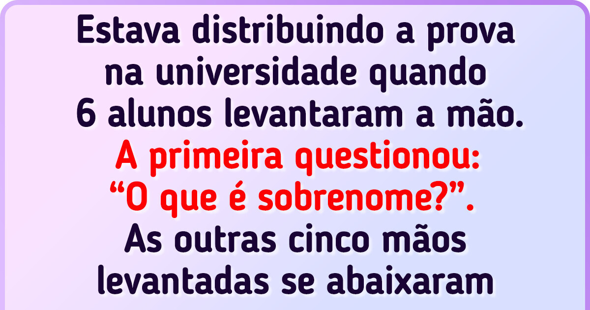 14 Comentários de alunos que desafiaram a paciência dos professores 14 Comentários de alunos que desafiaram a paciência dos professores