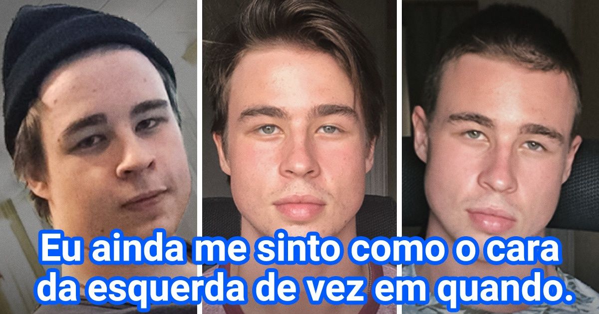 18 Pessoas que passaram por transformações incríveis