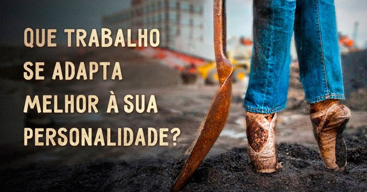 Como escolher um trabalho de acordo com a sua personalidade?