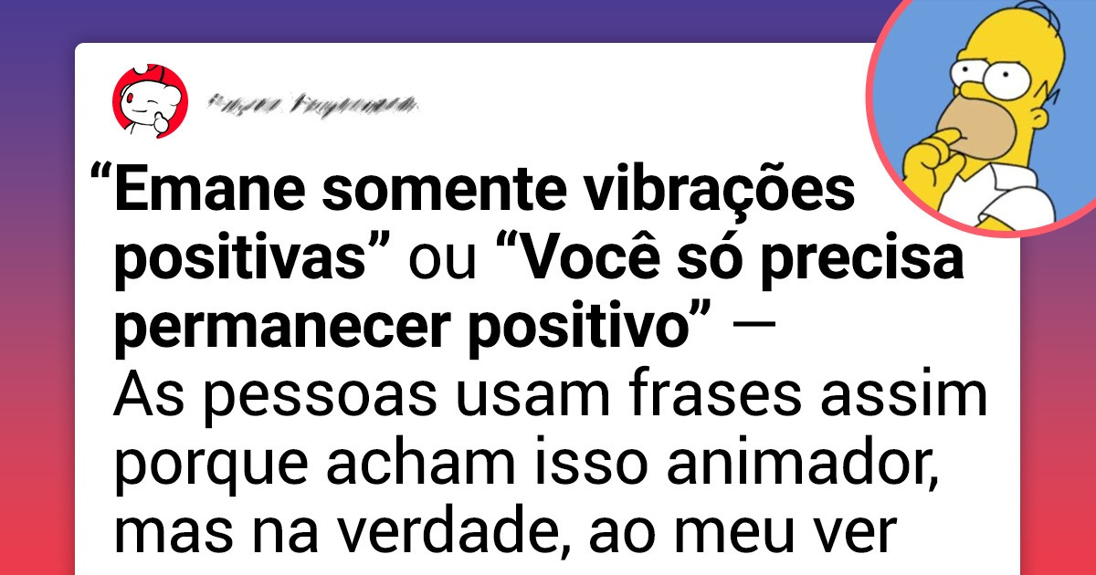 20+ Conselhos que podem ser muito tóxicos, segundo alguns usuários de rede social 20+ Conselhos que podem ser muito tóxicos, segundo alguns usuários de rede social