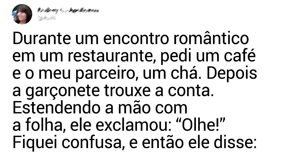 16 Tuítes sobre encontros ridículos que saíram do controle 16 Tuítes sobre encontros ridículos que saíram do controle